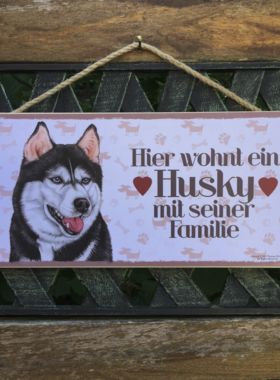 Holzschild mit Hund Husky und Spruch