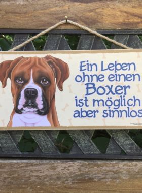 Holzschild mit Hund Boxer und Spruch