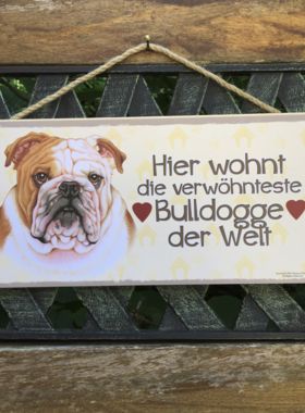 Holzschild mit Hund Bulldogge und Spruch