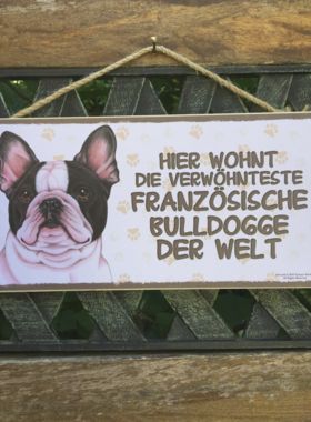 Holzschild mit Hund Französische Bulldogge und Spruch