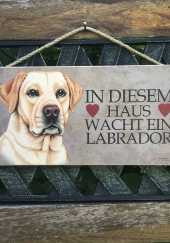 100035 Holzschild mit Hund Labrador und Spruch